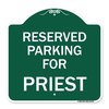 Signmission Designer Series Parking Reserved for Priest, Green & White Aluminum Sign, 18" x 18", GW-1818-23378 A-DES-GW-1818-23378